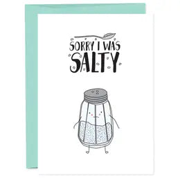 Sorry For Being Salty Greeting Card