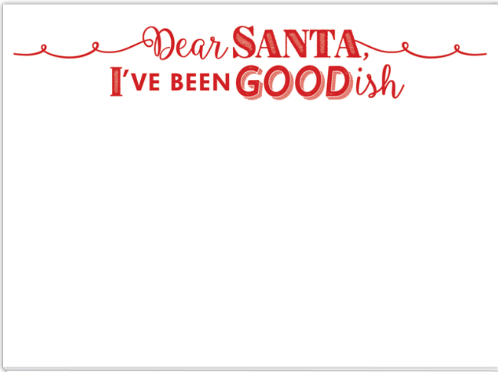 Dear Santa, I've Been Goodish Mini Slab Notepad