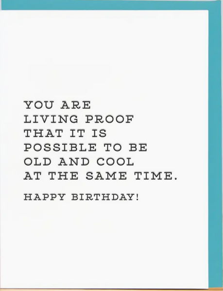 Living Proof Birthday Greeting Card