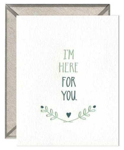 Here for You Greeting Card