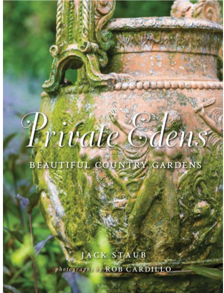 Private Edens:Beautiful Country Gardens by Jack Straub