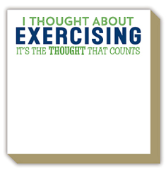 I Thought About Exercising Luxe Notepad